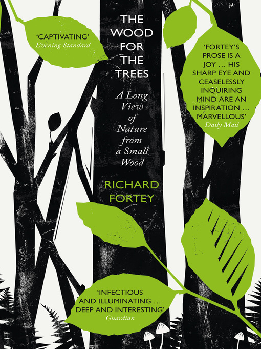 Title details for The Wood for the Trees by Richard Fortey - Available